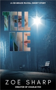 Tell Me: A CSI Grace McColl Short Story
