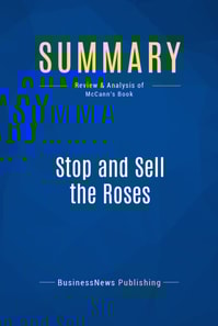 Summary: Stop and Sell the Roses