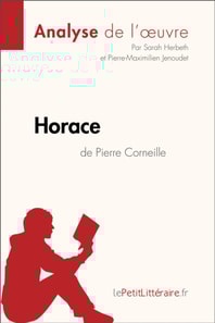 Horace de Pierre Corneille (Analyse de l'oeuvre)