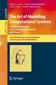 Art of Modelling Computational Systems: A Journey from Logic and Concurrency to Security and Privacy