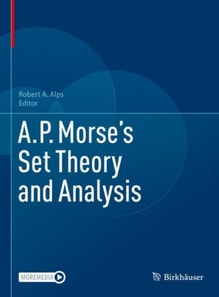 A.P. Morse's Set Theory and Analysis