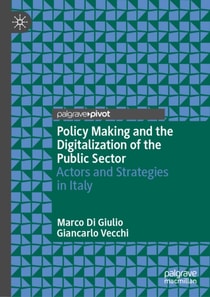 Policy Making and the Digitalization of the Public Sector