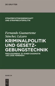 Kriminalpolitik und Gesetzgebungstechnik