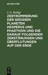 Zertrümmerung der großen Planeten Hesperus und Phaethon und die darauf folgenden Zerstörungen und Überflutungen auf der Erde