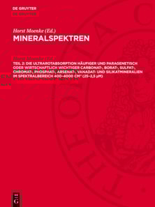 Die Ultrarotabsorption häufiger und paragenetisch oder wirtschaftlich wichtiger Carbonat-, Borat-, Sulfat-, Chromat-, Phosphat-, Arsenat-, Vanadat- und Silikatmineralien im Spektralbereich 400–4000 cm hoch minus 1 (25–2,5 μm)