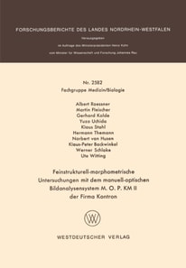 Feinstrukturell-morphometrische Untersuchungen mit dem manuell-optischen Bildanalysensystem M. O. P. KM II der Firma Kontron