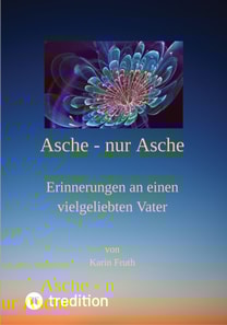 Asche - nur Asche