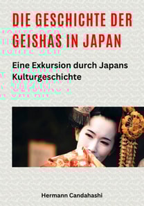 Die Geschichte der Geishas in Japan