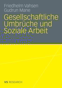 Gesellschaftliche Umbrüche und Soziale Arbeit