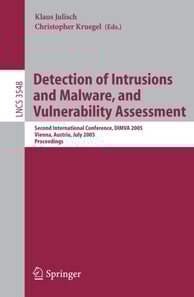 Detection of Intrusions and Malware, and Vulnerability Assessment