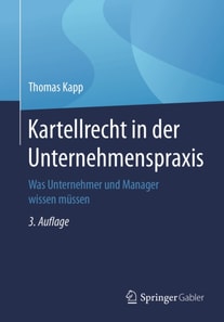 Kartellrecht in der Unternehmenspraxis