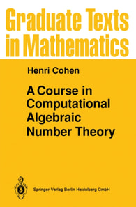 Course in Computational Algebraic Number Theory