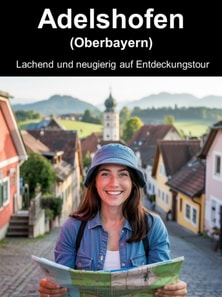 Adelshofen (Oberbayern) – Lachend und neugierig auf Entdeckungstour