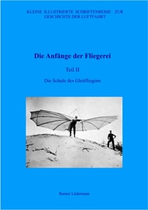 Die Anfänge der Fliegerei Teil II