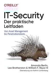 IT-Security - Der praktische Leitfaden