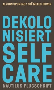 Dekolonisiert Selfcare