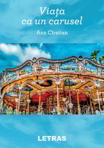 Viata Ca Un Carusel