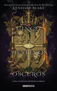 Cinco destinos oscuros