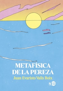Metafísica de la pereza