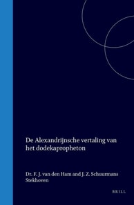 De Alexandrijnsche vertaling van het Dodekapropheton