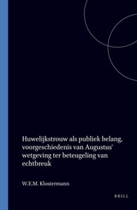 Huwelijkstrouw als publiek belang, voorgeschiedenis van Augustus' wetgeving ter beteugeling van echtbreuk