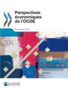 Perspectives economiques de l'OCDE, Volume 2014 Numero 2