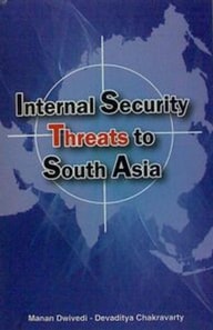 Internal Security Threats to South Asia