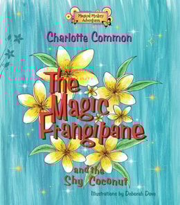 Magic Frangipane and the Shy Coconut