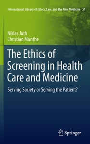 Ethics of Screening in Health Care and Medicine