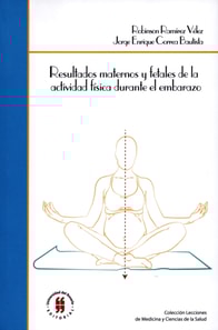 Resultados maternos y fetales de la actividad física durante el embarazo