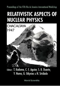 Relativistic Aspects Of Nuclear Physics - Proceedings Of The 5th Workshop