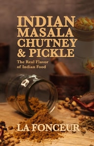 Indian Masala Chutney & Pickle : The Real Flavor of Indian Food