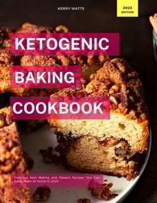 Ketogenic Baking Cookbook