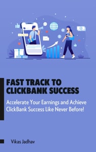Fast Track to ClickBank Success