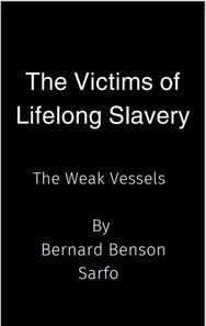 Victims of Lifelong Slavery