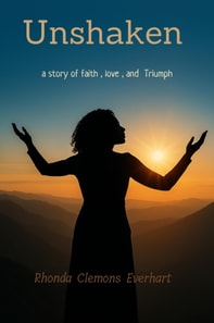Unshaken: A Story of Faith, Love, and Triumph