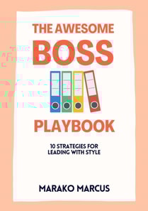 Awesome Boss Playbook: 10 Strategies for Leading with Style