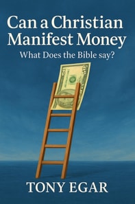 Can a Christian Manifest money: What Does the Bible say?