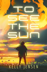 To See the Sun