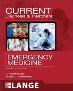 CURRENT Diagnosis and Treatment Emergency Medicine, Seventh Edition