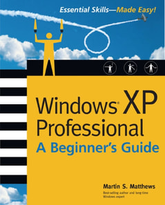 Windows (R) XP Professional: A Beginner's Guide