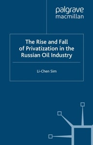 Rise and Fall of Privatization in the Russian Oil Industry