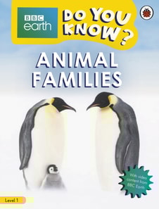 Do You Know? Level 1   BBC Earth Animal Families