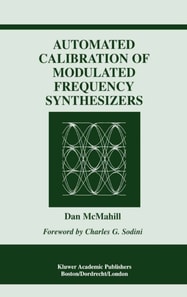 Automated Calibration of Modulated Frequency Synthesizers
