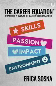 Career Equation: Coaching a Culture of Career Conversations