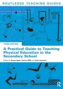 Practical Guide to Teaching Physical Education in the Secondary School