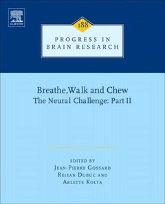 Breathe, Walk and Chew; The Neural Challenge: Part II