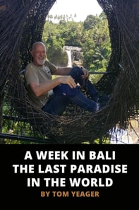 Week in Bali - The Last Paradise in the World
