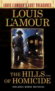 Hills of Homicide (Louis L'Amour's Lost Treasures)