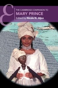 Cambridge Companion to Mary Prince